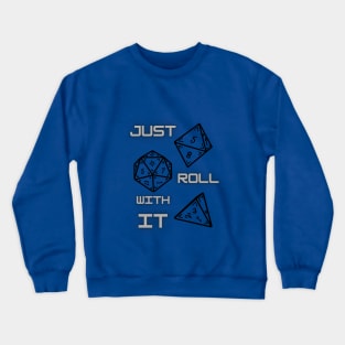 Just Roll With It Crewneck Sweatshirt